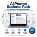 AI Prompt Business Pack – 120 Ready-to-Use Business Prompts